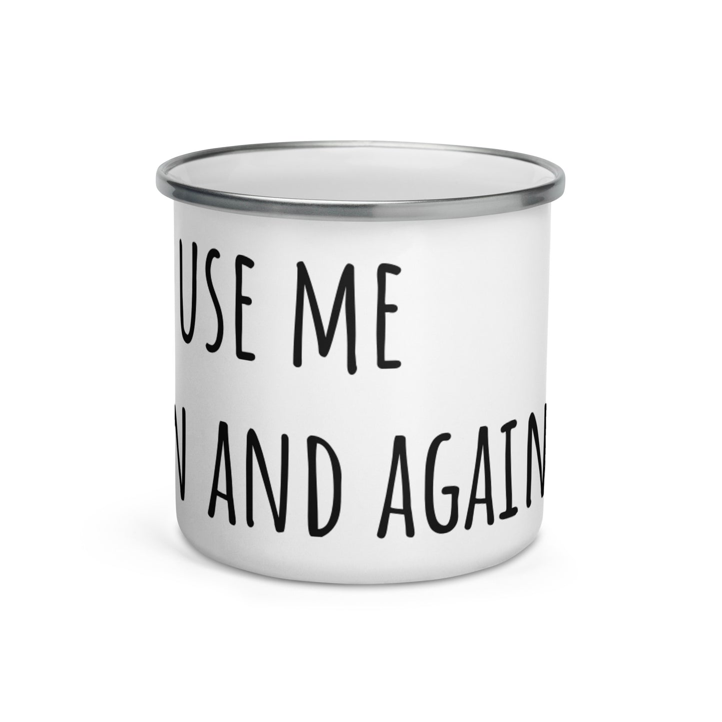 BE YOU SILVER MUG Tazza smaltata USE ME AGAIN AND AGAIN