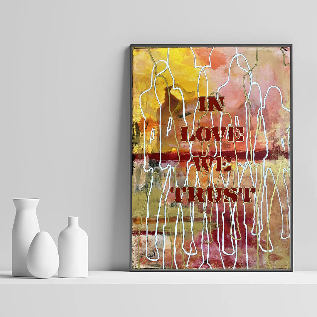 In love we trust - Canvas - PRICE ON REQUEST